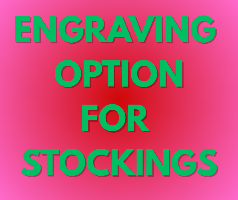 Engraving fee for Cowhide stockings