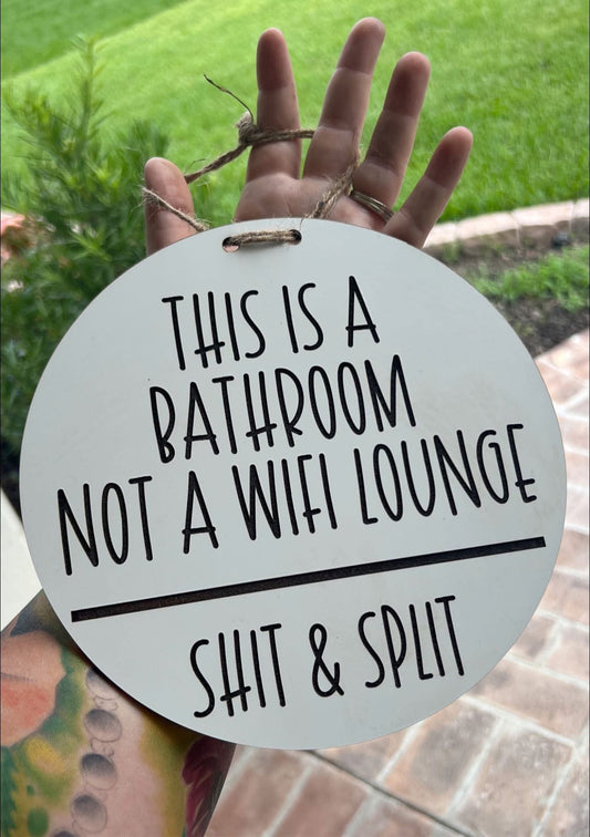 Shit and split 10” sign